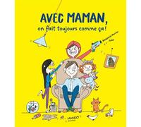 Avec maman, on fait toujours comme ça - Benjamin Perrier - Mango - cartonné - Album jeunesse