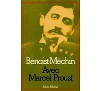 Avec Marcel Proust Jacques Benoist-Méchin (Auteur)