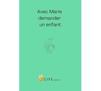 Avec Marie Demander un Enfant - Neuvaine