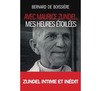Avec Maurice Zundel, mes heures étoilées - Bernard de Boissiere - Salvator - broché - Essai