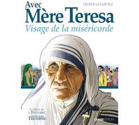 Didier Chardez – Avec Mère Teresa – Visage de la Miséricorde – Cartonné