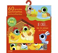 Avec mes grandes gommettes, je crée Les animaux de la ferme - Dès 2 ans