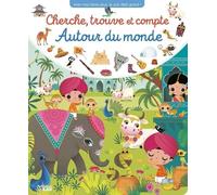 Avec mes livres jeux, je suis déjà grand ! : Cherche, trouve et compte: Autour du monde - Dès 3 ans