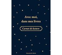 Avec moi, dans mes livres: Carnet de lecture à remplir