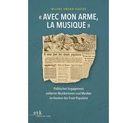 "Avec mon arme, la musique": Politisches Engagement exilierter Musikerinnen und Musiker im Kontext des Front Populaire