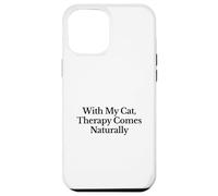 avec Mon Chat, la thérapie Vient naturellement Coque pour iPhone 12 Pro Max