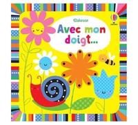 Usborne – Avec mon doigt – Livres à toucher – Dès 6 mois