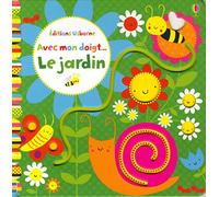 Stella Baggott – Avec mon doigt... Le jardin – Album éveil dès la naissance – Cartonné