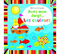 Avec mon doigt... Les couleurs - Stella Baggott - Usborne - cartonné - Album éveil dès la naissance