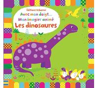 Avec mon doigt... Mon imagier animé Les dinosaures