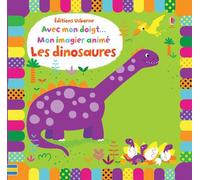 Avec mon doigt... Mon imagier animé Les dinosaures - Stella Baggott - Usborne - cartonné - Album éveil dès la naissance