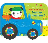 Avec mon doigt... Tous en tracteur !