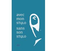 Avec Mon Stylo - Sans Son Stylo