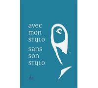 Avec mon stylo - Sans son stylo - Philippe Annocque - Do Eds - broché - Roman
