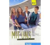 Avec nous B1+. L'allemand pour les jeunes. Cahier d'exercices