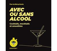 Avec ou sans alcool - Facile et bon