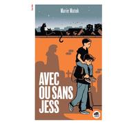 Avec ou sans Jess - Marie Matuk - Oskar - broché - Roman junior