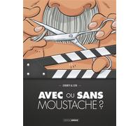 Avec ou sans moustache ? - histoire complète - Efix - Bamboo Eds - cartonné - Bande dessinée