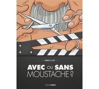 Avec ou sans moustache ? - histoire complète Efix (Dessinateur), Courty (Auteur)