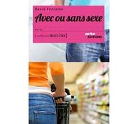 Avec ou sans sexe David Fontaine (Auteur)