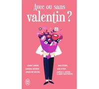 Avec ou sans valentin ? - Angéline Michel - J'ai Lu - Poche - Roman