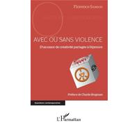 Avec ou sans violence D'un essor de créativité partagée à l'épreuve - Florence Samson - L'harmattan - broché - Essai