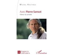 Avec Pierre Sansot: Flâneur du sensible
