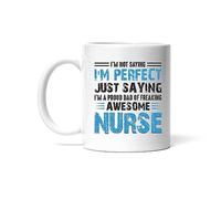 avec poignée Tasses de Petit déjeuner Infirmière, je ne dis pas que je suis un papa parfait et fier Tasse À Café en porcelaine Amusants Tasses à thé pour Amies décorer 330ml