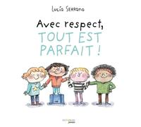 Avec respect, tout est parfait !