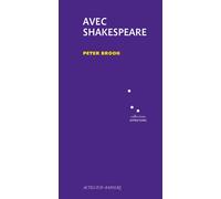 Peter Brook – Avec Shakespeare – Tome 8 – Broché