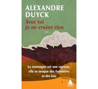 Alexandre Duyck – Avec toi je ne crains rien – Roman – Poche