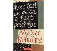 Avec Tout Ce Qu'On A Fait Pour Toi. Cahier De Pensees Commence Le 30 Juillet 1951