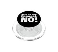 avec Tout Le Respect Que Je Vous Dois, Non PopSockets PopGrip pour MagSafe