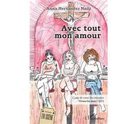 Avec tout mon amour Coup de cœur du concours Vivons les mots ! 2024 - Anaïs Hernandez Nadji - L'harmattan - broché - Théâtre