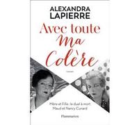 Avec toute ma colère Alexandra Lapierre (Auteur)