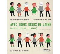 Avec trois brins de laine (on peut refaire le monde)