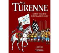 Avec Turenne - Gilbert Declercq - Triomphe Eds Du - broché - Bande dessinée