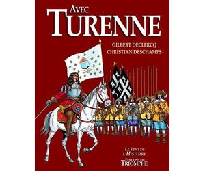 Avec Turenne - Gilbert Declercq - Triomphe Eds Du - broché - Bande dessinée
