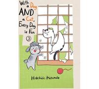 Avec un chien et un chat, on s'amuse tous les jours, tome 3
