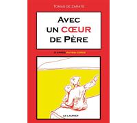 Avec un coeur de Père D'après Patris Corde - Thomas de Zarate - le Laurier - cartonné - Bande dessinée