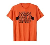 avec Un Corps comme ça, Qui a Besoin de Cheveux ? T-Shirt, Homme, Orange, XL