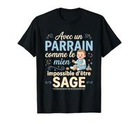 avec Un Parrain comme Le Mien Impossible D'Etre Sage T-Shirt Graphique avec Valeur