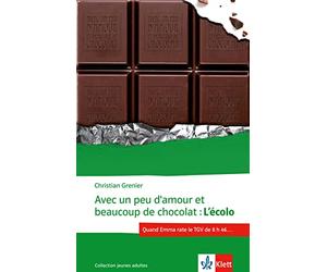 Avec un peu d'amour et beaucoup de chocolat: L'Écolo