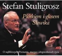Avec une plume et la voix d'un rossignol - Stefan Stuligrosz (Audiobook auf Polnisch)
