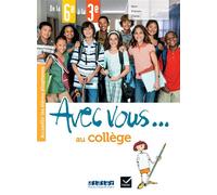 Avec vous ... au collège - de la 6e à la 3e - Cahier + didierfle.app