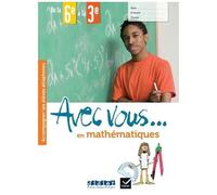 Nathalie Auger – Avec vous... en mathématiques – de la 6e à la 3e – Cahier broché + didierfle.app