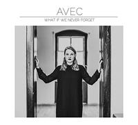 Avec - What If We Never Forget (Vinyl) [Import]