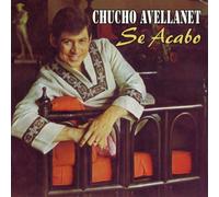 Avellanet, Chucho - Se Acabo