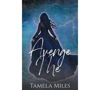 Avenge Me - Tamela Miles - Tamela Miles - ebook (ePub) - Livre