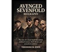 AVENGED SEVENFOLD BIOGRAPHY: The story of a music band that united technical mastery, dark themes and arena-level ambition